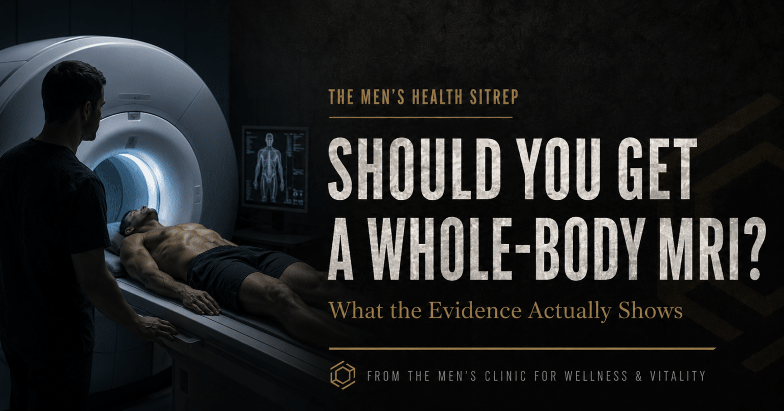 Should You Get a Whole-Body MRI? What the Evidence Actually Shows