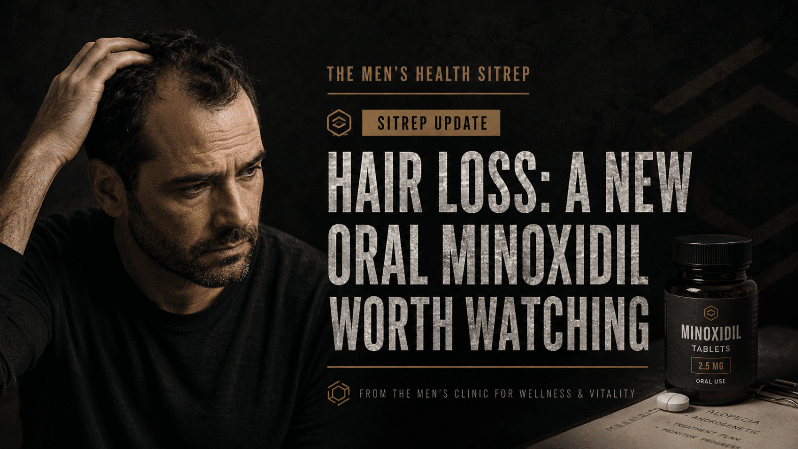 SITREP Update — Hair Loss: A New Oral Minoxidil Worth Watching